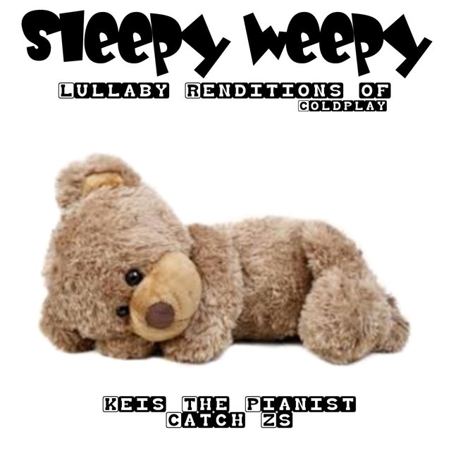 Sleepy Weepy Lullaby Renditions of Coldplay