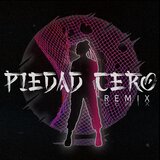 Piedad Cero (Remix)