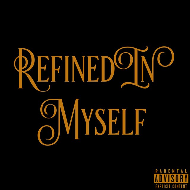 Refined in Myself