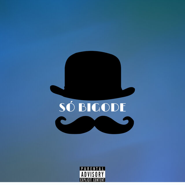 Só Bigode