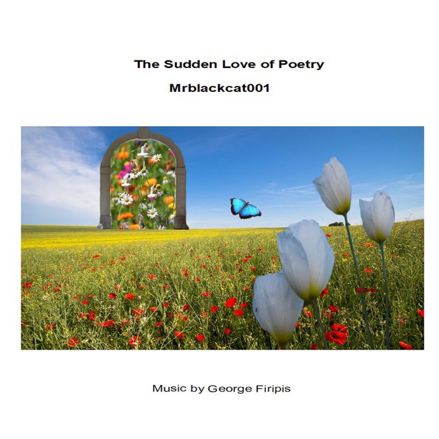 The Sudden Love of Poetry
