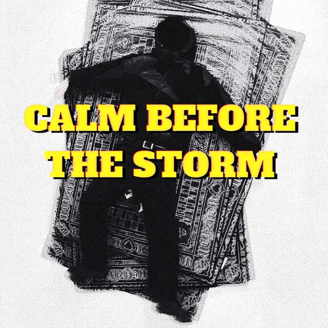 Calm Before The Storm