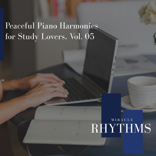 Peaceful Piano Harmonies for Study Lovers, Vol. 05