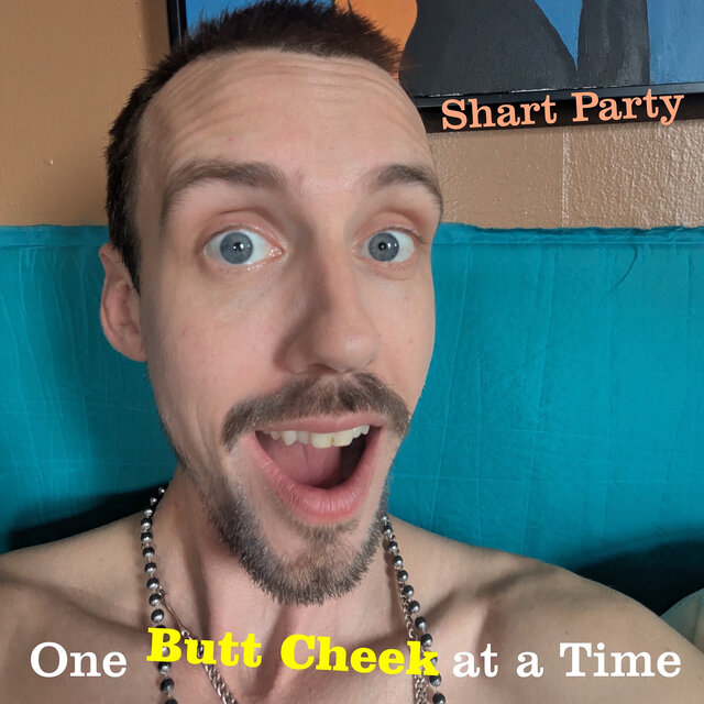 One Butt Cheek at a Time