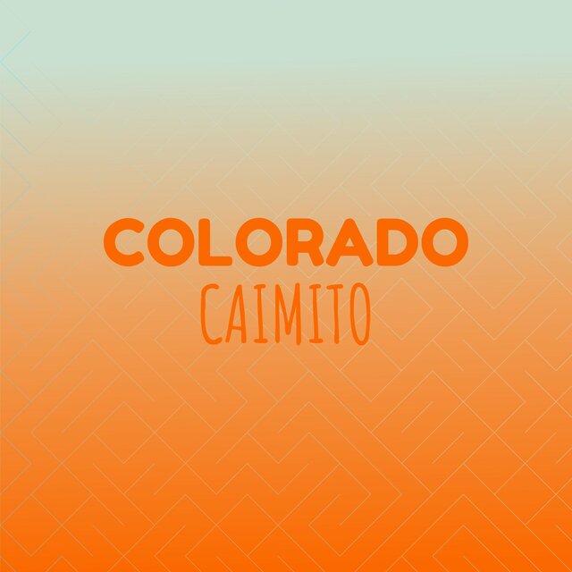 Colorado Caimito