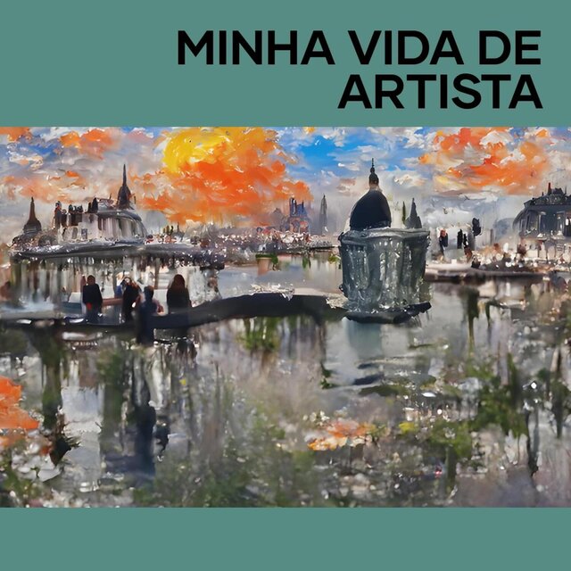 Minha vida de artista