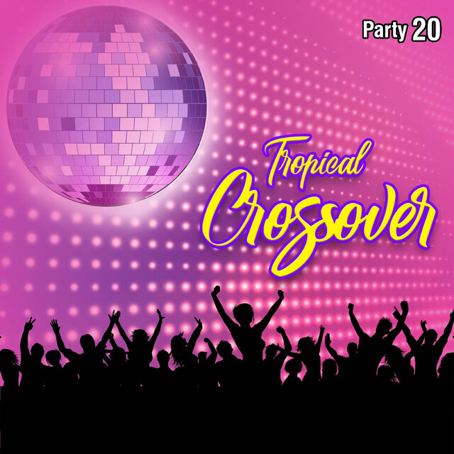Tropical Crossover Party, Vol.20