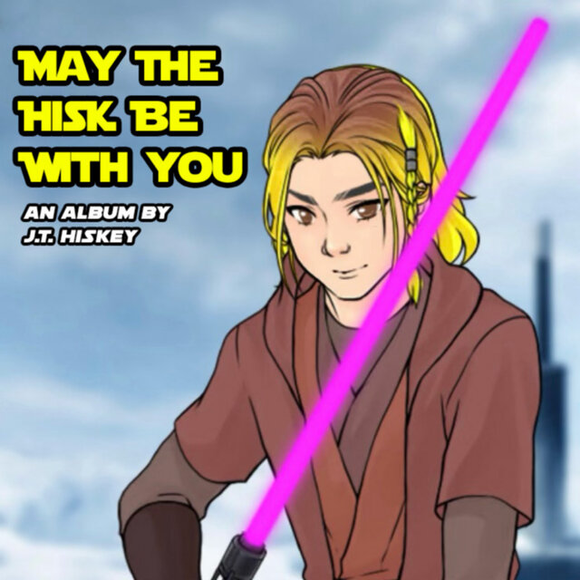 May The Hisk Be With You