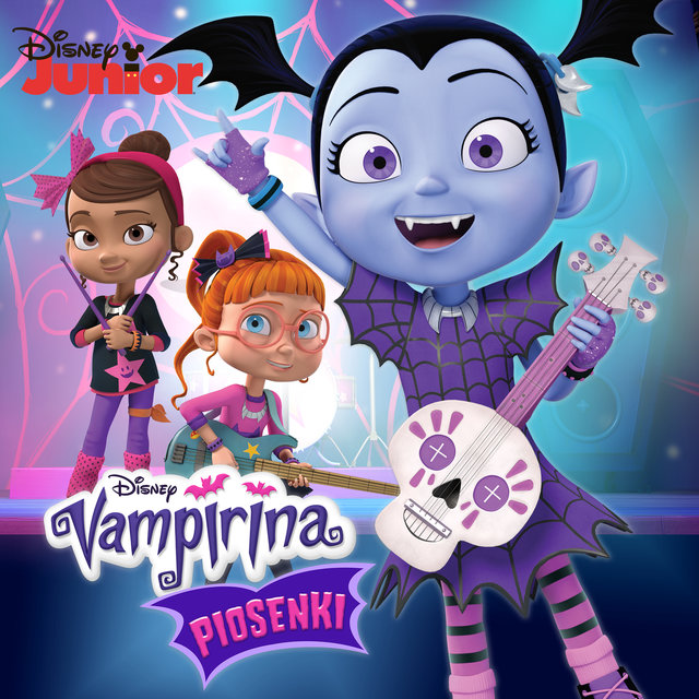 Vampirina - Piosenki (Piosenki z serialu)