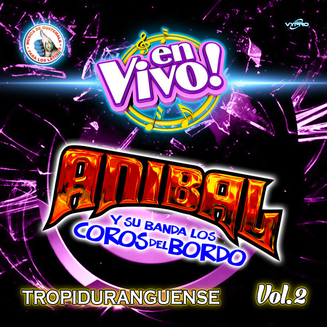 Tropiduranguense Vol. 2: Música de Guatemala para los Latino (En Vivo)
