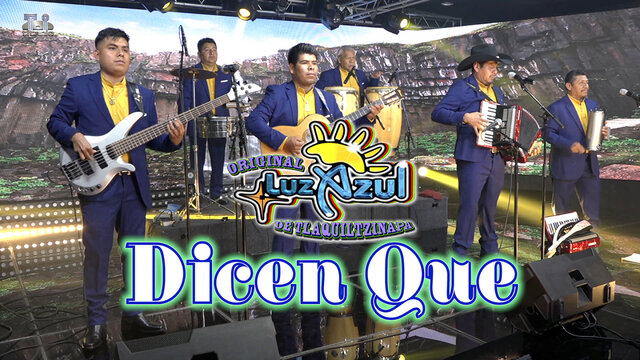 El Original Luz Azul - Dicen que (Video Oficial)