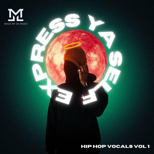 Express Ya Self (Hip Hop Vocals Vol 1)