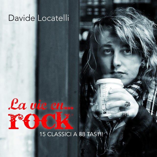 La  vie en... Rock (15 classici a 88 tasti!)