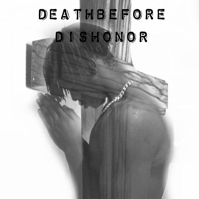 Death Before Dishonor