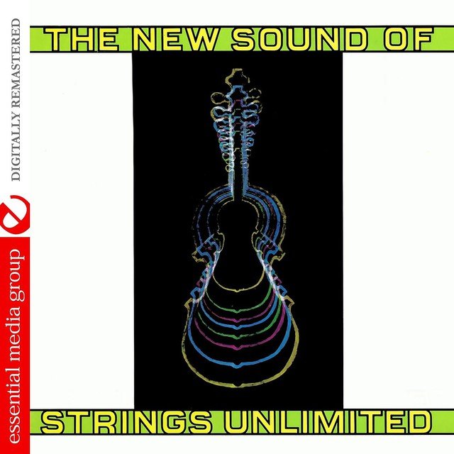 The New Sound Of Strings Unlimited (Remastered) (Re-mastered)