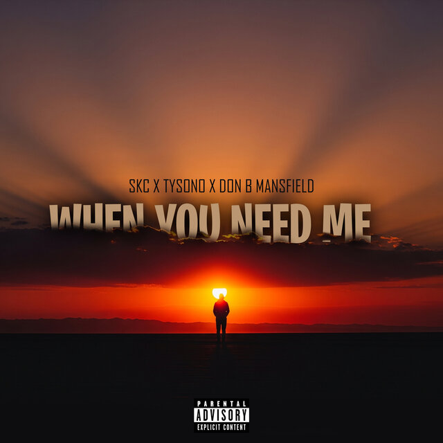 When You Need Me