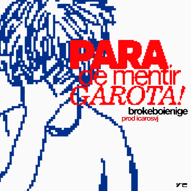 Para de Mentir, Garota!