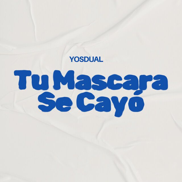 Tu Mascara Se Cayó