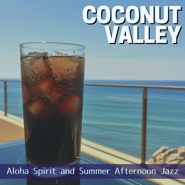Aloha Spirit and Summer Afternoon Jazz