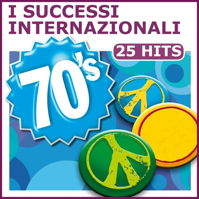 I successi internazionali degli anni 70 (25 Hits)