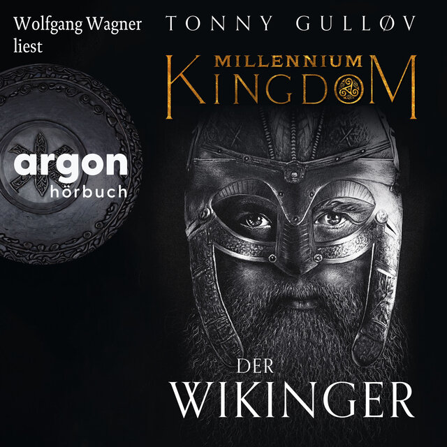 Millennium Kingdom: Der Wikinger - Die Millennium Kingdom Reihe, Band 1 (Ungekürzte Lesung)