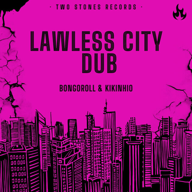 Lawless City Dub