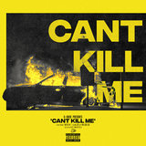 Can't Kill Me