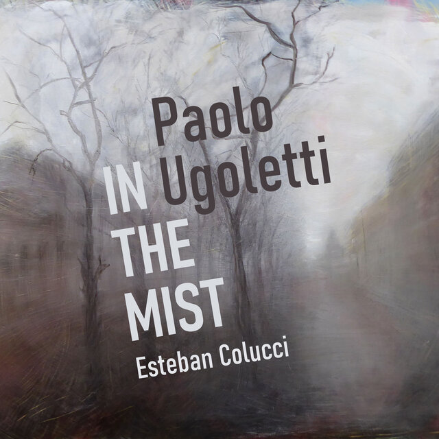 Paolo Ugoletti - Promenade II - In the mist