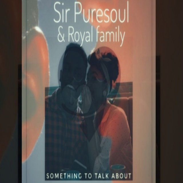 Something to talk about (feat. Royal Family)