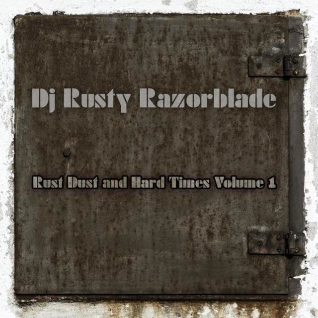 Rust Dust and Hard Times, Vol. 1
