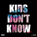 Kids Don't Know (feat. Daria Tarasov) (Remix)