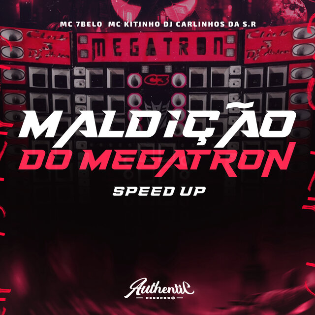 Maldição do Megatron (Speed Up)