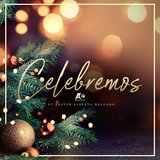 Celebremos (feat. Pastor Alberto Delgado)