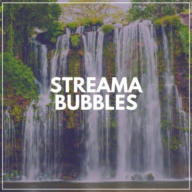 Streama Bubbles