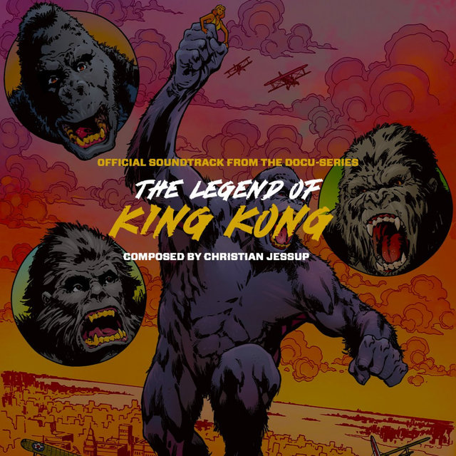 The Legend of King Kong (Official Soundtrack From the Docuseries)