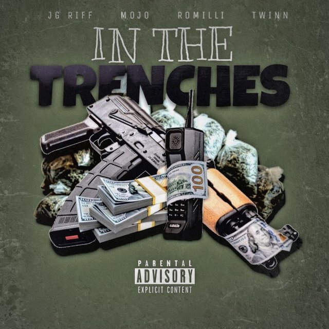 In the Trenches (feat. JGRiff, Mojo & Twinn)