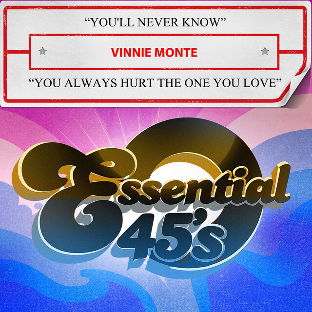 You'll Never Know / You Always Hurt the One You Love