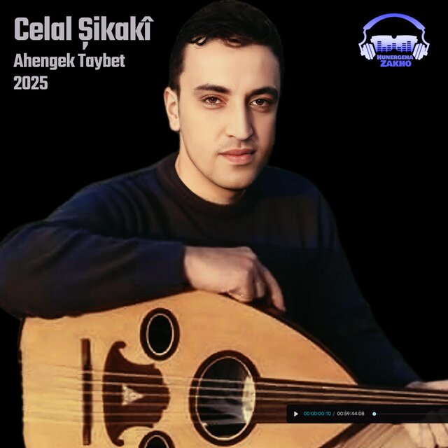 Celal Zaxoyî - 2025