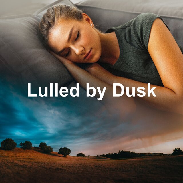 Lulled by Dusk