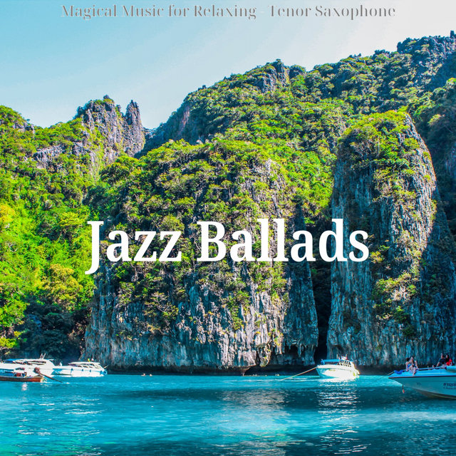 Magical Music for Relaxing - Tenor Saxophone