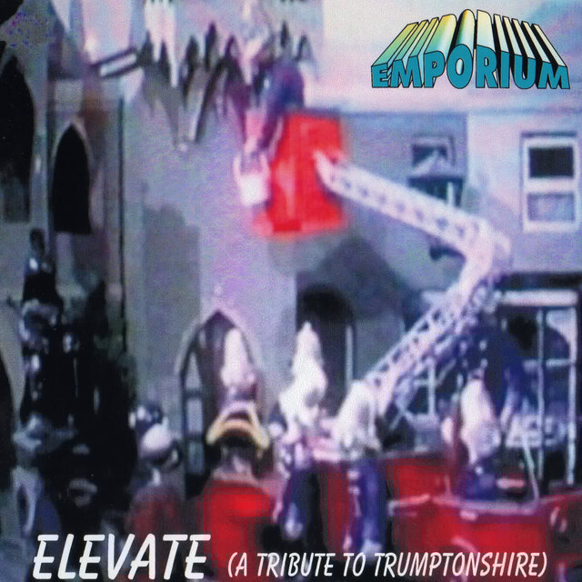 Elevate (A Tribute To Trumptonshire)
