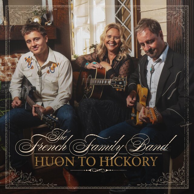 Cover art for album Huon to Hickory by The French Family Band