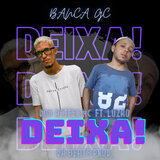 Deixa!