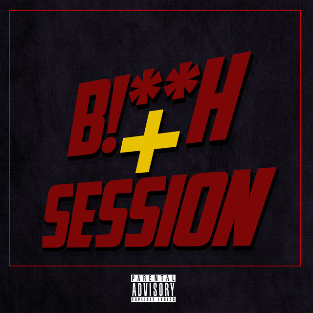 Bitch + Session
