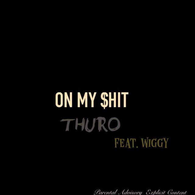 On My Shit (feat. Wiggy)