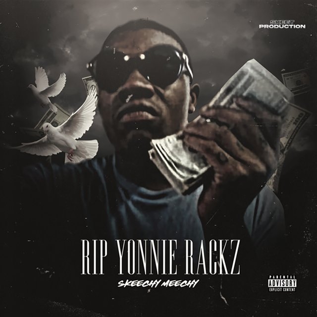 RIP YONNIE RACKZ