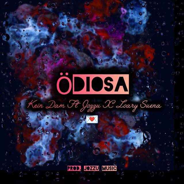 Ödiosa (feat. )feat. Ft Jozzu & Loary[