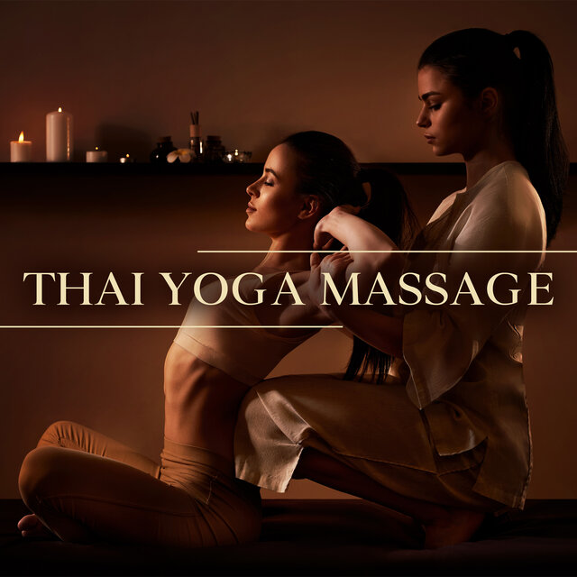 Thai Yoga Massage (Relieves Pain and Muscle Tension)