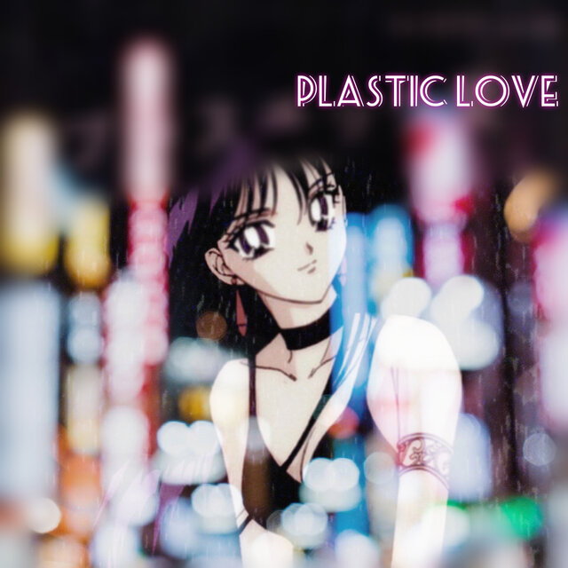 Plastic love