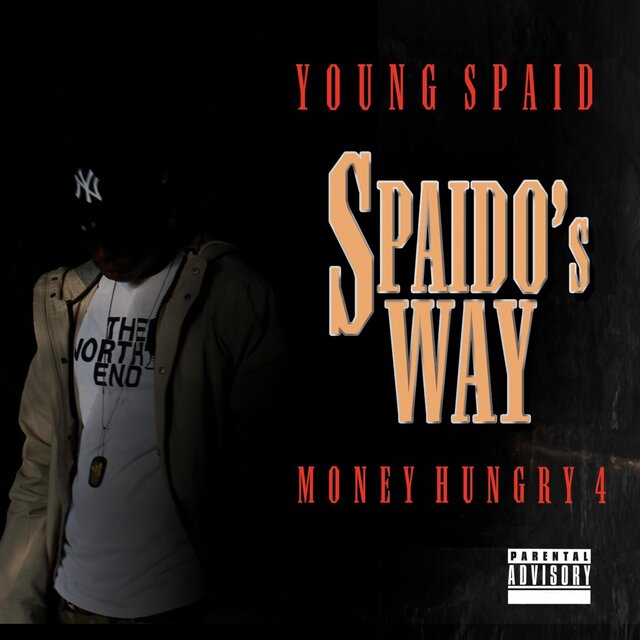 Spaido's Way : Money Hungry 4